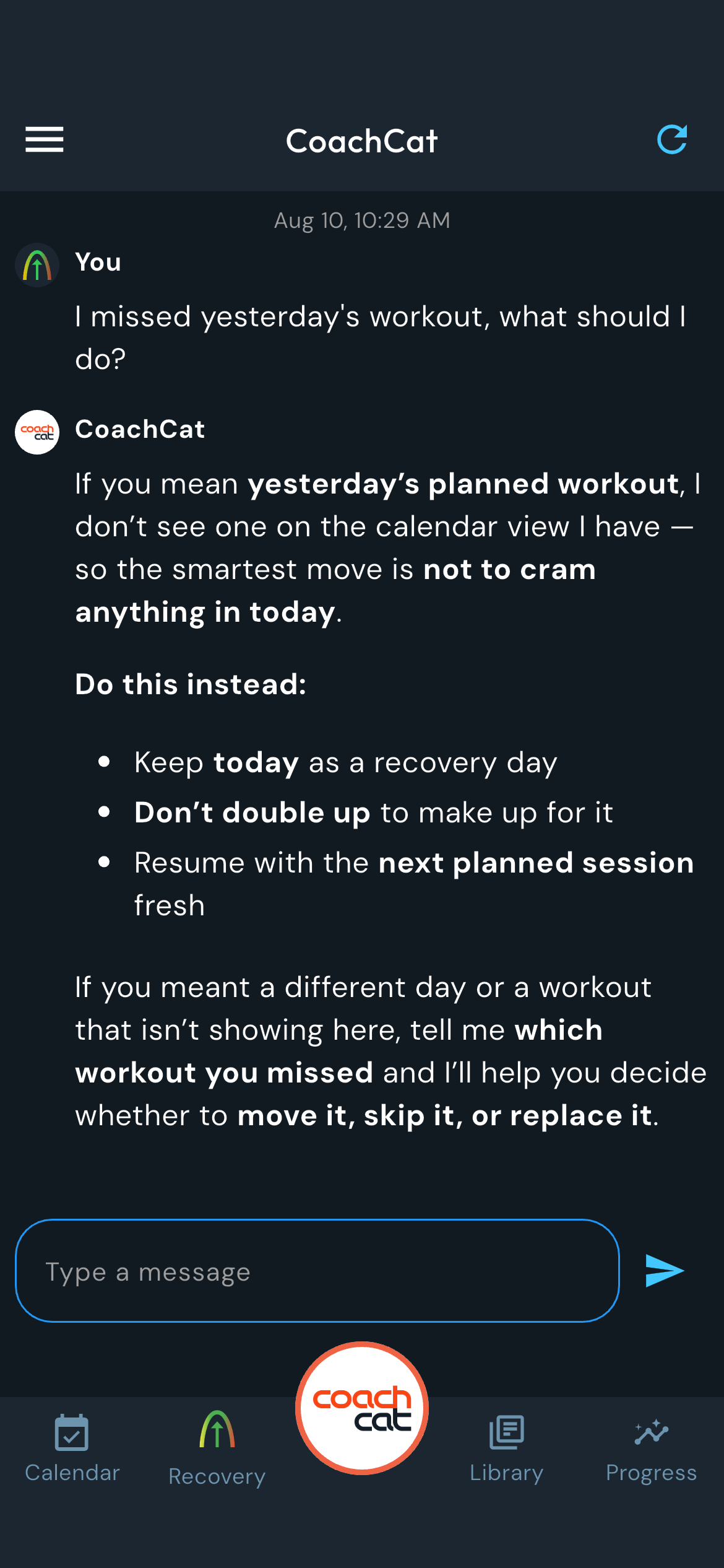 A CoachCat chat: the athlete says they missed yesterday's workout, and CoachCat advises keeping today as a recovery day, not doubling up, and resuming fresh with the next planned session