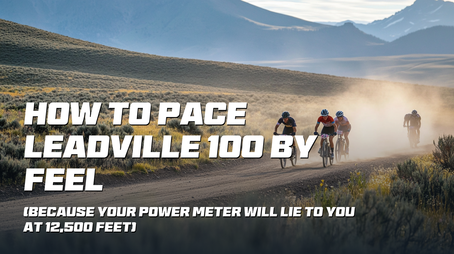 How to Pace Leadville 100 by Feel — four mountain bike racers strung out on a dusty high-altitude gravel road below the mountains, the kind of thin-air effort where power meters stop telling the truth
